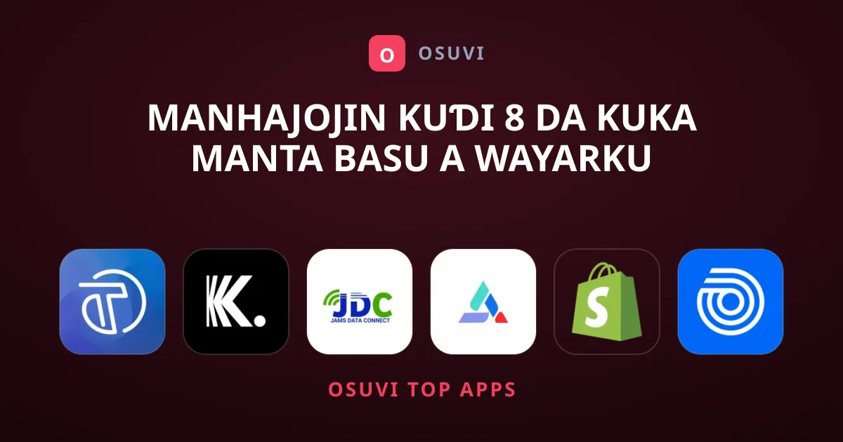 Manhajojin Kuɗi 8 Da Kuka Manta Basu A Wayarku
