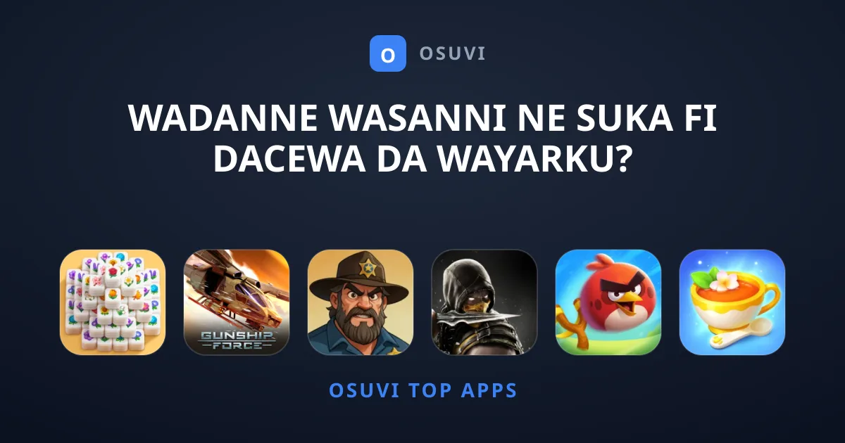 Wadanne Wasanni Ne Suka Fi Dacewa Da Wayarku?